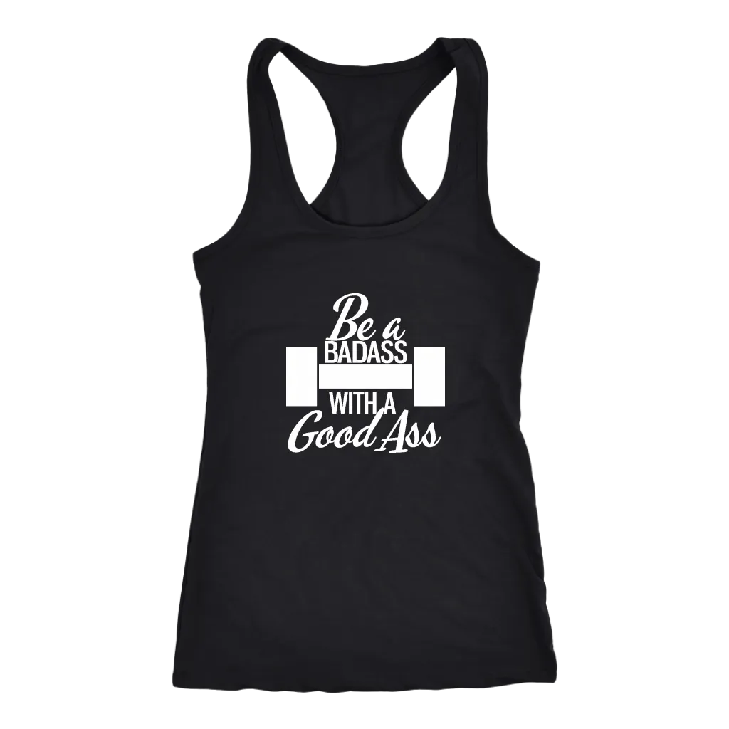 Be A Badass With A Good Ass | Women's